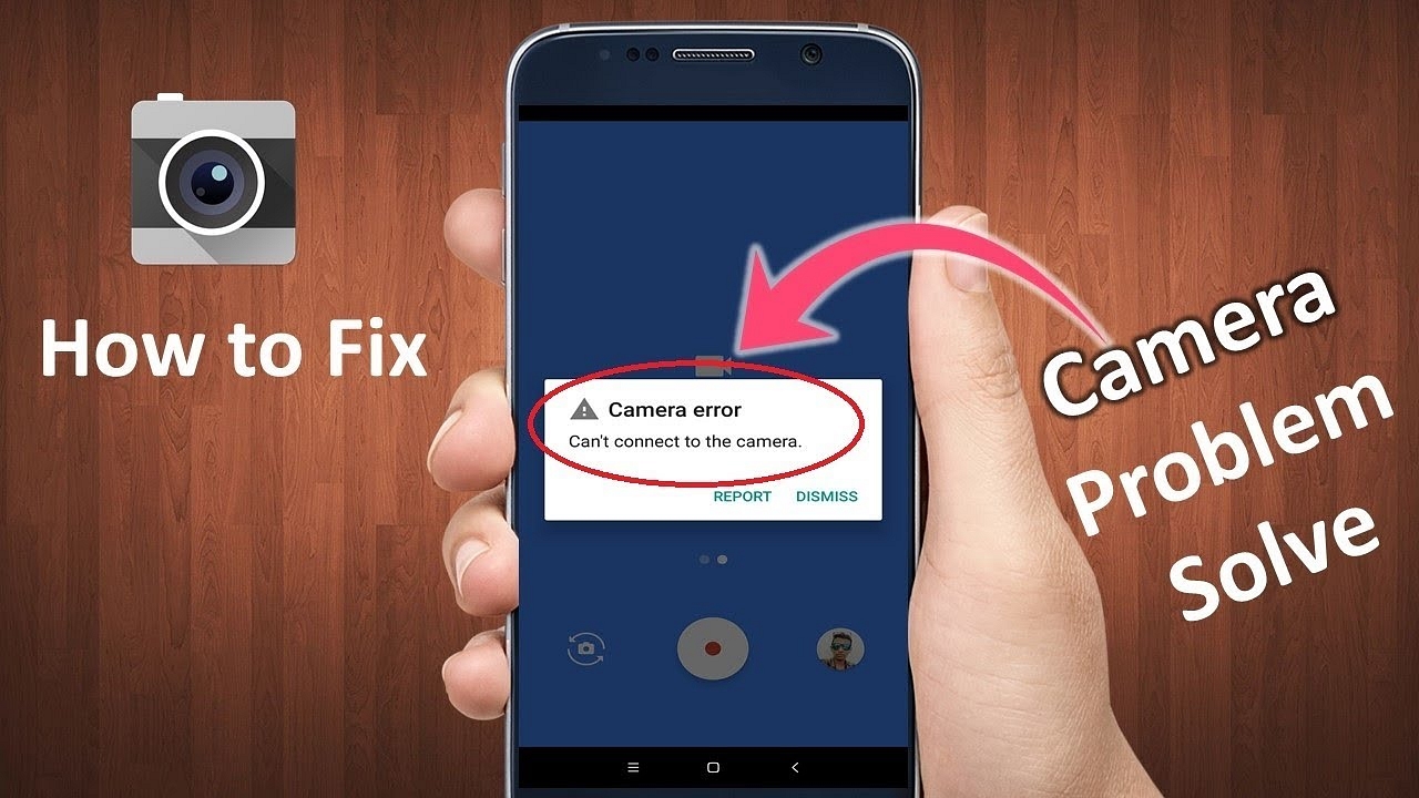 How to Fix "Can't Connect to the Camera" Issue in an Android Phone