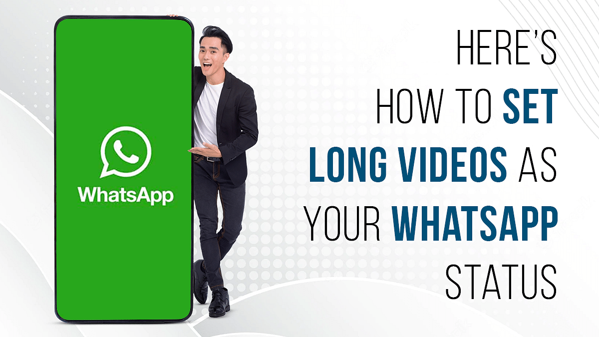 Here's How to Set Long Videos as WhatsApp Status