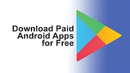 How To Get Paid Apps For Free In Android