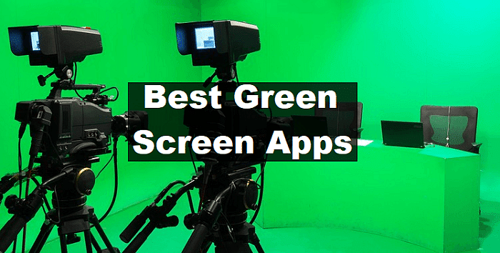 Best Green Screen Apps For Android and IOS phones