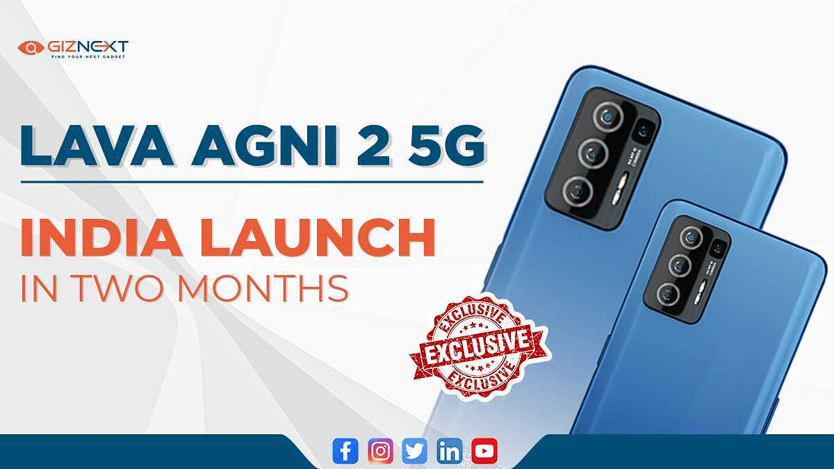 lava agni 2 5g india launch