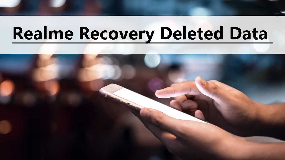 realme phone data recover