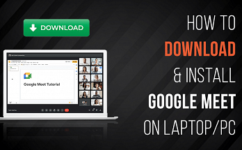 How To Download Google Meet On Laptop