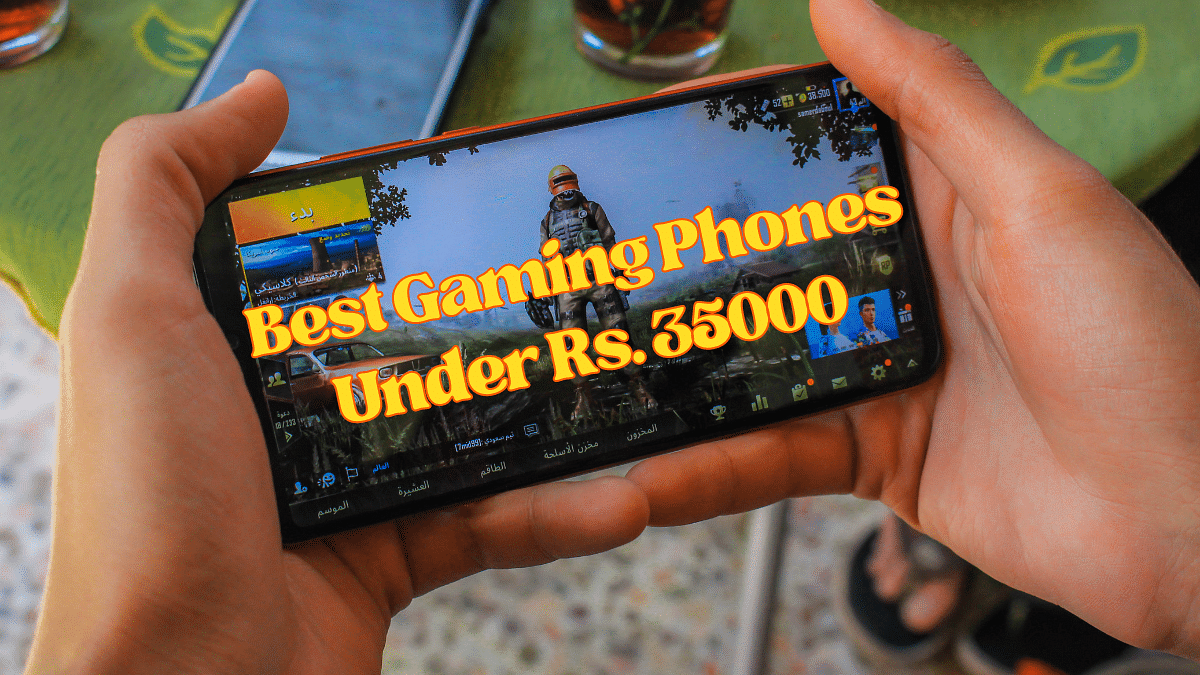 Gaming Phones Under Rs. 35000