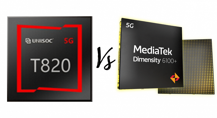 Unisoc T820 Vs MediaTek Dimensity 6100 Plus