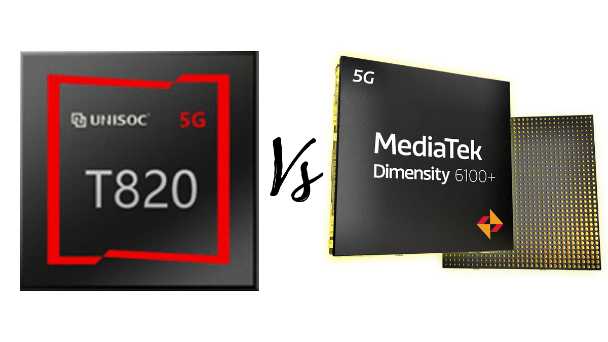 Unisoc T820 Vs MediaTek Dimensity 6100 Plus