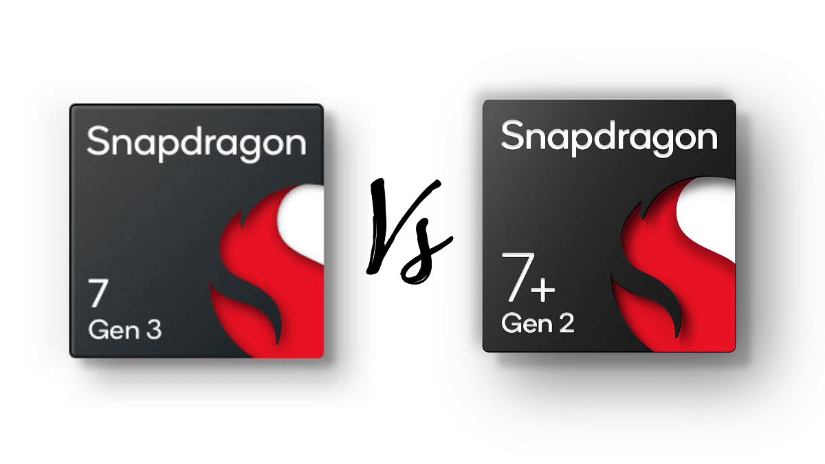 Snapdragon 7 Gen 3 Vs Snapdragon 7 Plus Gen 2
