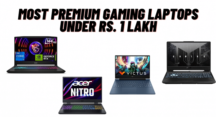 Most Premium Gaming Laptops of Rs. 1 Lakh