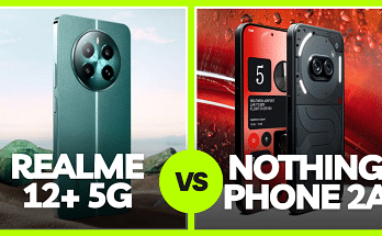 Realme 12+ 5G vs Nothing Phone 2a