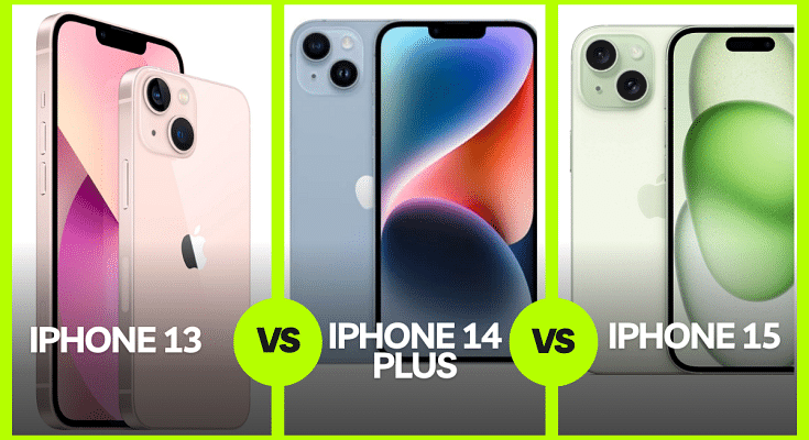 iPhone 13 vs iPhone 14 Plus vs iPhone 15