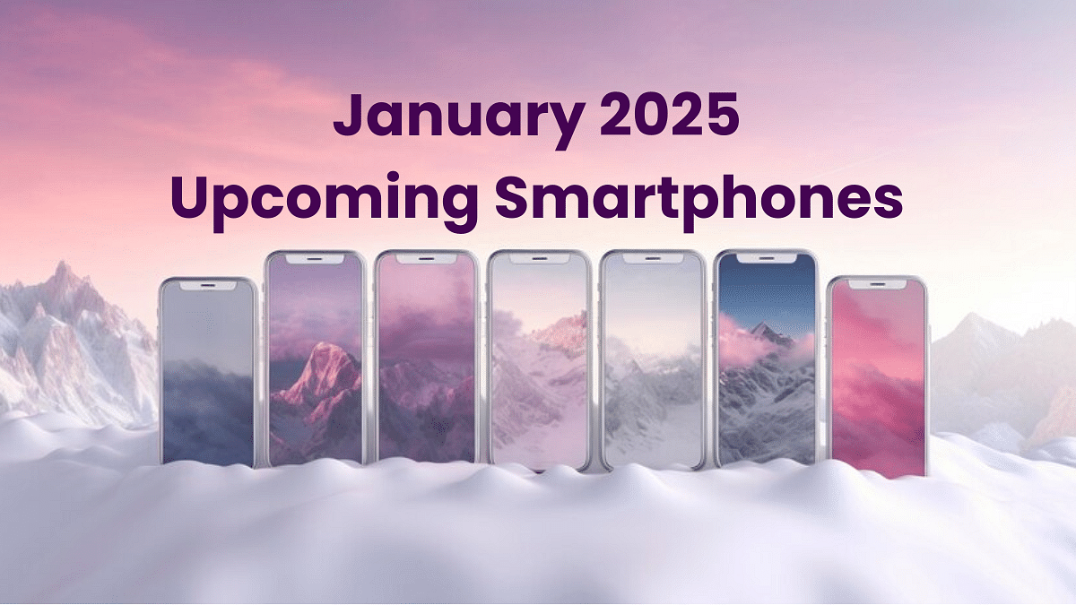 January 2025 Smartphones Launch